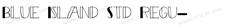 Blue Island Std Regu字体转换